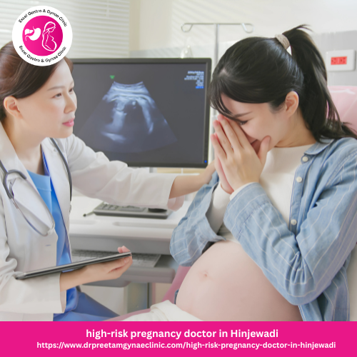 High-Risk pregnancy Doctor in hinjewadi